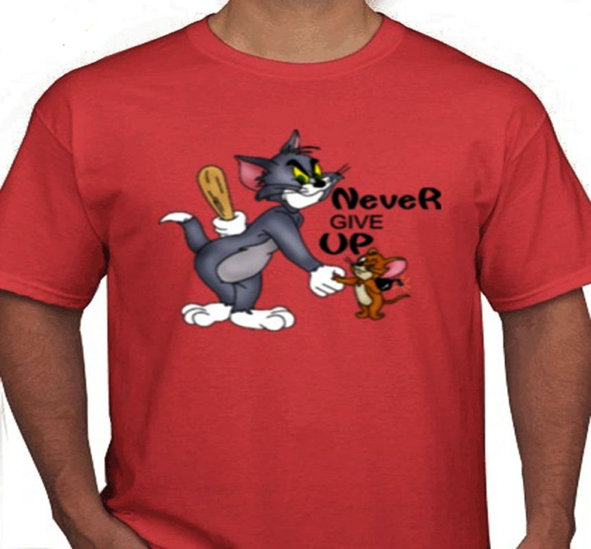  Personalised T shirt Tom never give up Jerry